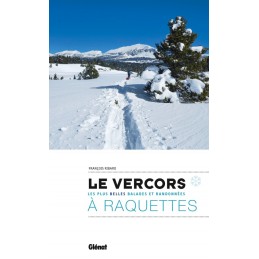 Le Vercors à raquettes Les plus belles balades et randonnées GlenatCroque Montagne