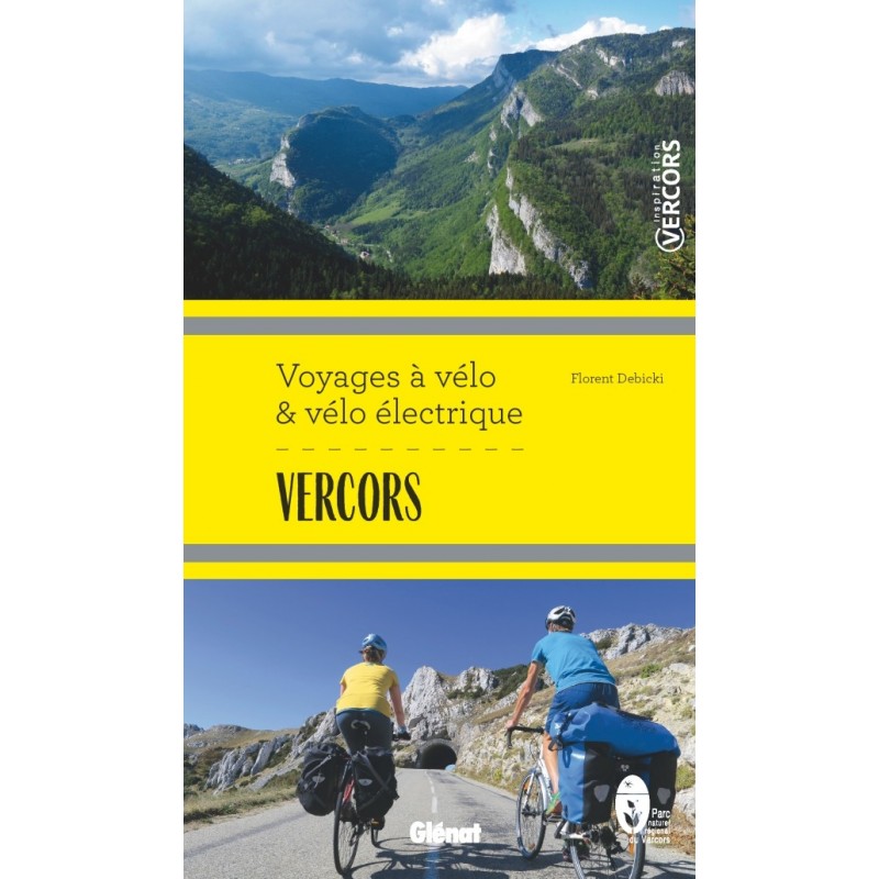 Livre : Vercors, Voyages à vélo et vélo électriqueLIBRAIRIECroque Montagne Livre : Vercors, Voyages à vélo et vélo électriqueLIBRAIRIECroque Montagne