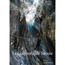 Topo Les canyons de Savoie avec bonus Haute-Savoie de Patrick ChollotCroque Montagne