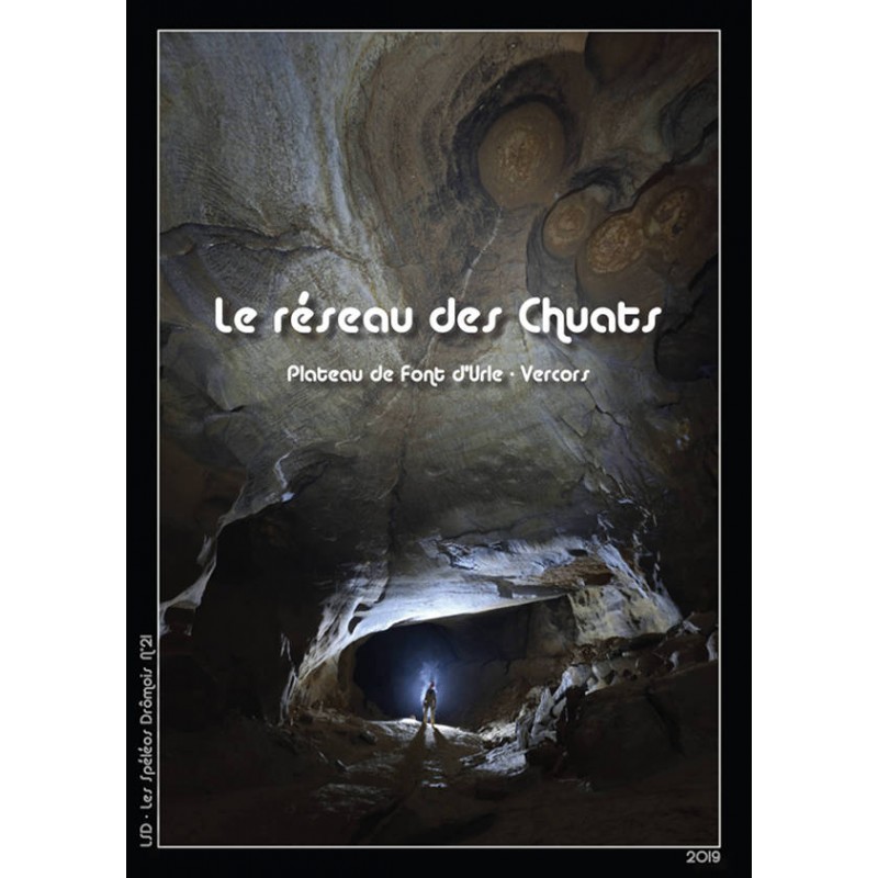, Le réseau des Chuats : Plateau de Font d'Urle - Vercors, , Croque Montagne , Le réseau des Chuats : Plateau de Font d'Urle - Vercors, , Croque Montagne