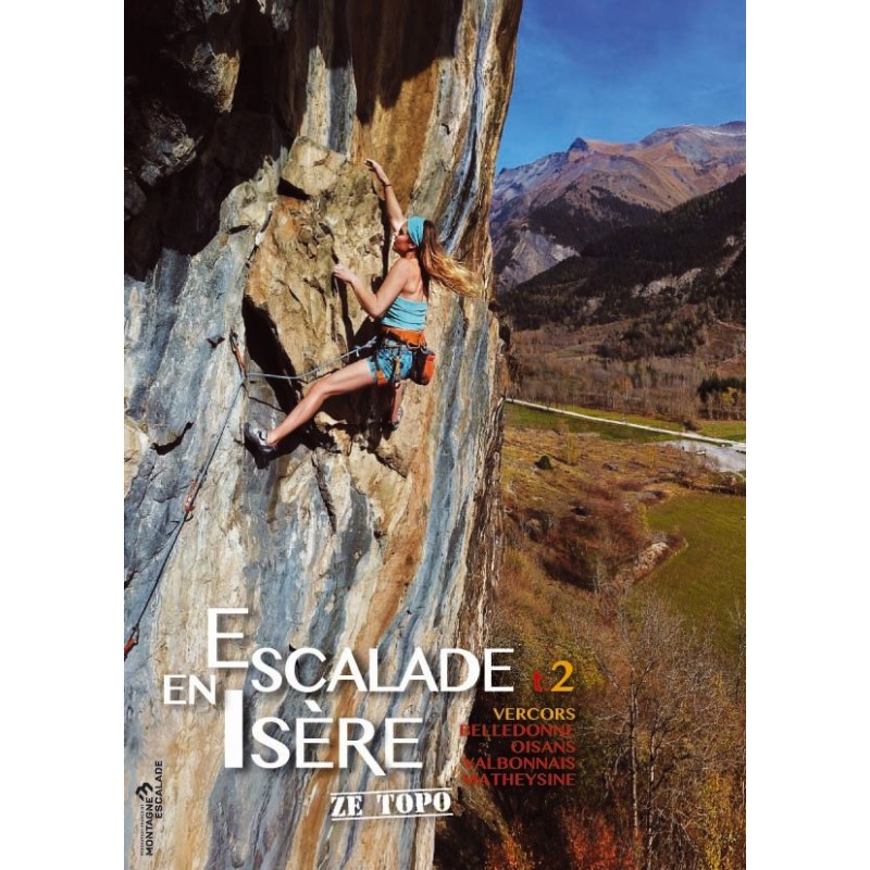 Ze Topo ! Escalade en Isère Tome 2, Ze Topo ! Escalade en Isère Tome 2, , Croque Montagne Ze Topo ! Escalade en Isère Tome 2, Ze Topo ! Escalade en Isère Tome 2, , Croque Montagne
