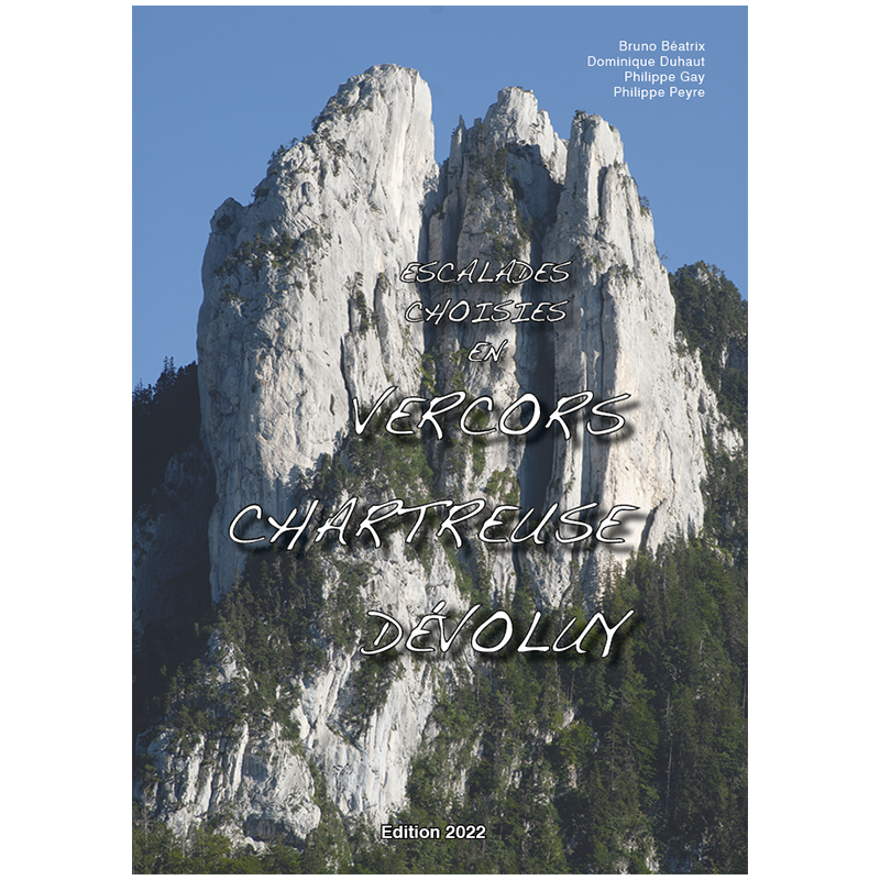 , Topo Escalade Vercors Chartreuse Devoluy 2022, PROMOGRIMPE, Croque Montagne , Topo Escalade Vercors Chartreuse Devoluy 2022, PROMOGRIMPE, Croque Montagne