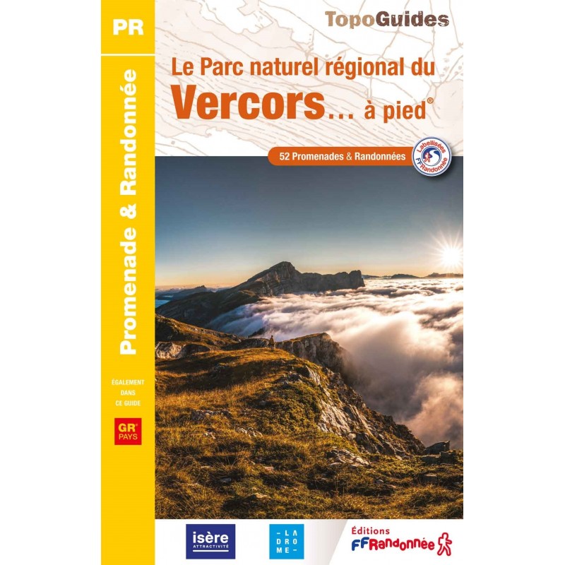 Topo Guides Parc naturel régional du Vercors à pied FFRandonnée Topo Guides Parc naturel régional du Vercors à pied FFRandonnée