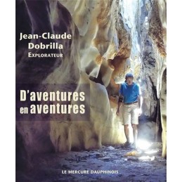 , D'aventures en aventures Jean-Claude Dobrilla, , Croque Montagne